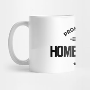 Promoted to home Office Mug